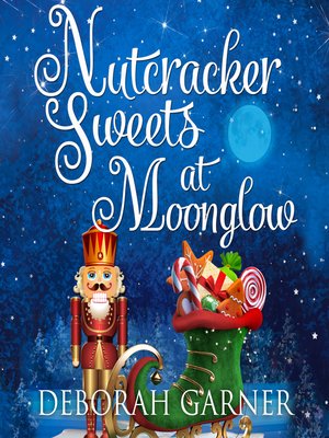 cover image of Nutcracker Sweets at Moonglow